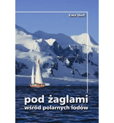 Ewa Skut Pod żaglami wśród polarnych lodów